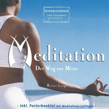 Bild von Lange, Rainer: Meditation - Der Weg zur Mitte* (CD)