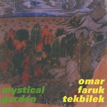 Bild von Tekbilek, Omar Faruk: Mystical Garden (CD)