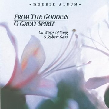 Bild von Gass, Robert: O Great Spirit & From the Goddess (CD)