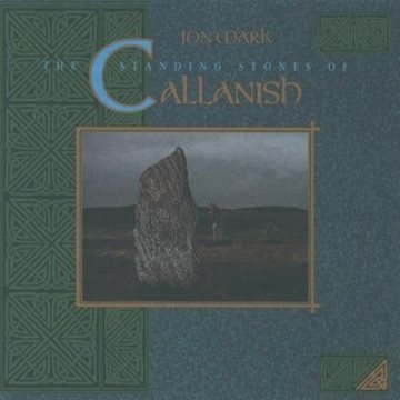 Bild von Mark, Jon: Standing Stones of Callanesh (CD)