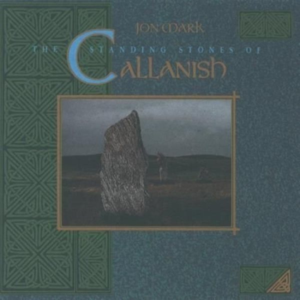 Bild von Mark, Jon: Standing Stones of Callanesh (CD)