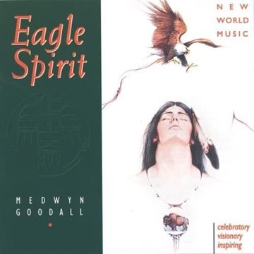Bild von Goodall, Medwyn: Eagle Spirit (CD)
