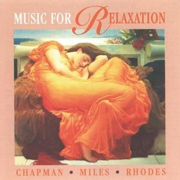 Bild von Chapman & Miles & Rhodes: Music for Relaxation (CD)