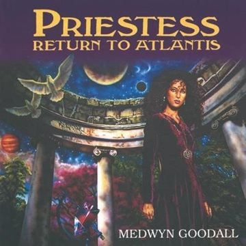 Bild von Goodall, Medwyn: Priestess Return to Atlantis (CD)