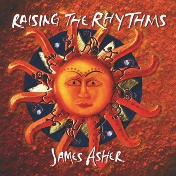 Bild von Asher, James: Raising the Rhythms (CD)