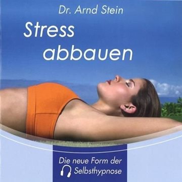 Bild von Stein, Arnd: Stress abbauen (CD)