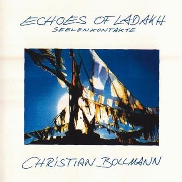 Bild von Bollmann, Christian: Echoes of Ladakh (CD)
