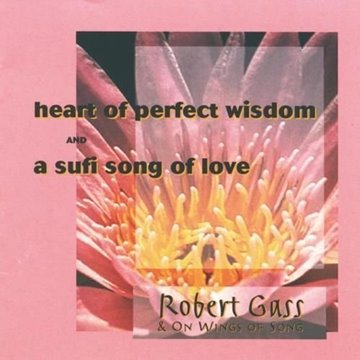 Bild von Gass, Robert: Kalama, Sufi Song & Heart of Perf. Wisdom (CD)