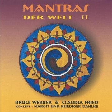 Bild von Werber, Bruce & Fried, Claudia: Mantras der Welt Vol. 2 (CD)