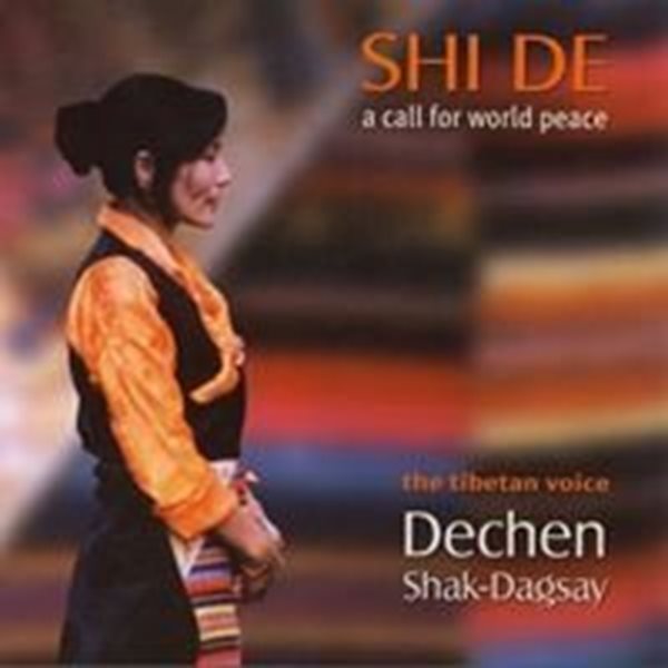 Bild von Shak-Dagsay, Dechen: Shi De - A call for world peace (CD)