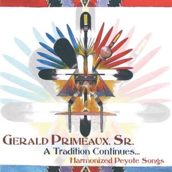 Bild von Primeaux, Gerald Sr.: A Tradition Continues - Harmonized Peyote Songs (CD)