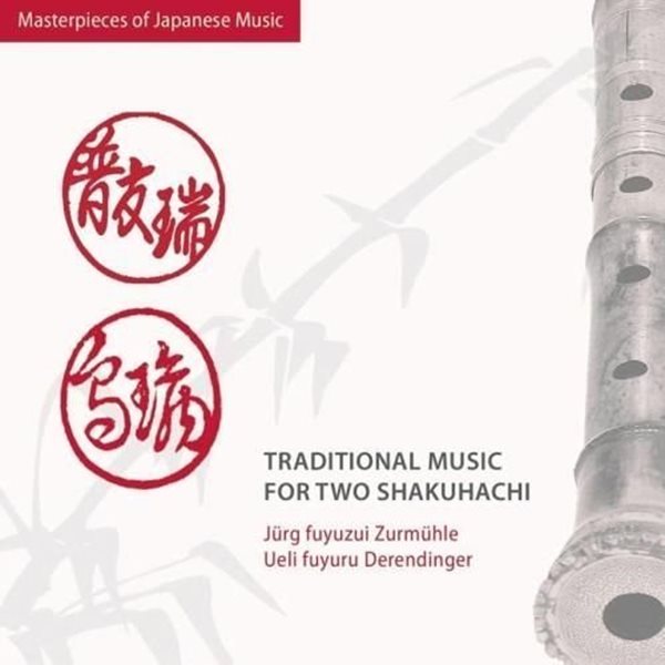 Bild von Zurmühle, Jürg & Derendinger, Ueli: Traditional Music for Two Shakuhachi (CD)