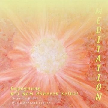 Bild von Hubel, Susanne & Andreas: Meditation - Begegnung mit dem Höheren Selbst (CD)