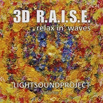Bild von LIGHTSOUNDPROJECT Vol. 1: 3D R.A.I.S.E. - Relax in' Waves (CD)