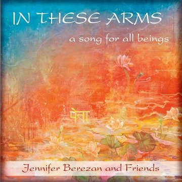 Bild von Berezan, Jennifer & Friends: In These Arms (CD)