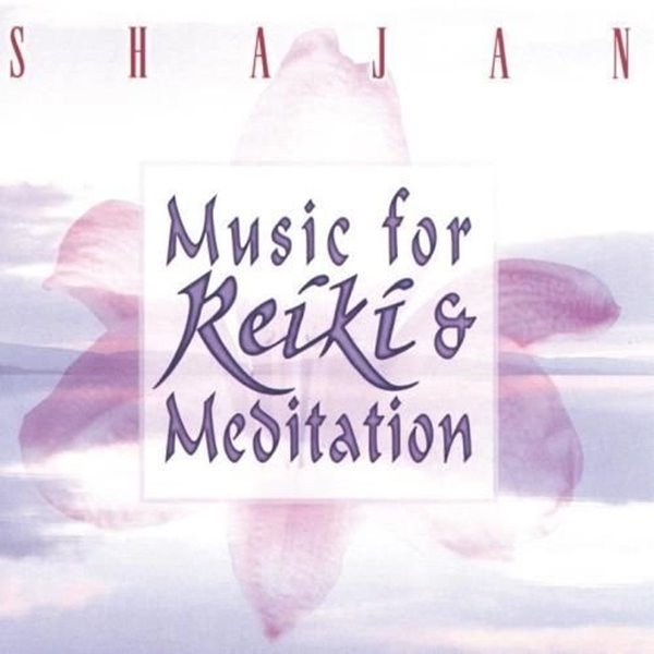 Bild von Shajan: Music for Reiki & Meditation* (CD)