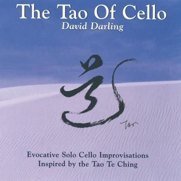 Bild von Darling, David: Tao of Cello (CD)