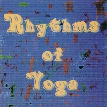 Bild von Rhythms of Yoga: Rhythms of Yoga - Dance, Move, Energize (CD)