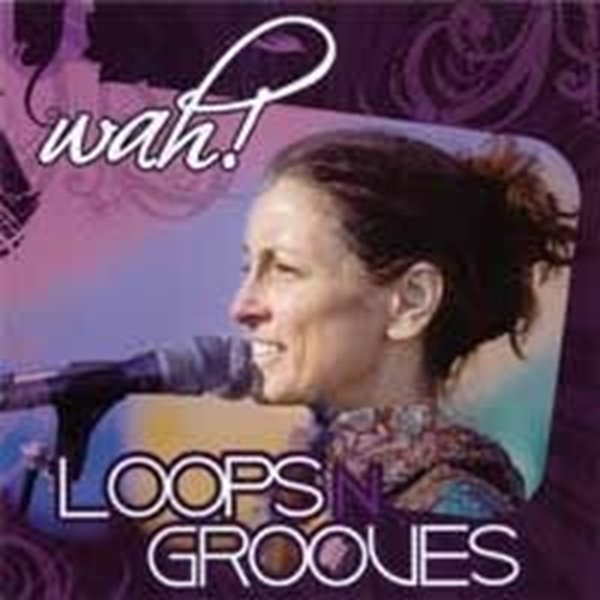 Bild von Wah!: Loops Grooves (CD)