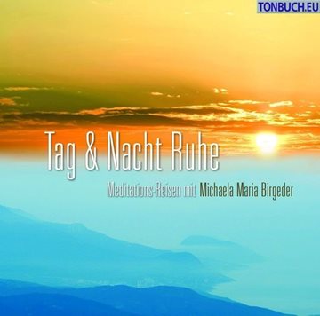 Bild von Birgeder, Michaela Maria: Tag & Nacht Ruhe (CD)