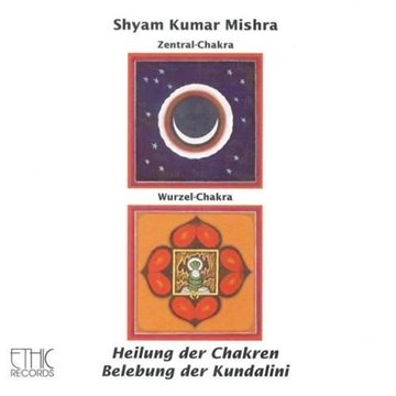 Bild von Shyam Kumar Mishra: Heilung der Chakren-Zentral Wurzel (CD)