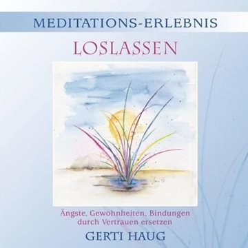 Bild von Haug, Gerti: Meditationserlebnis - Loslassen (CD)