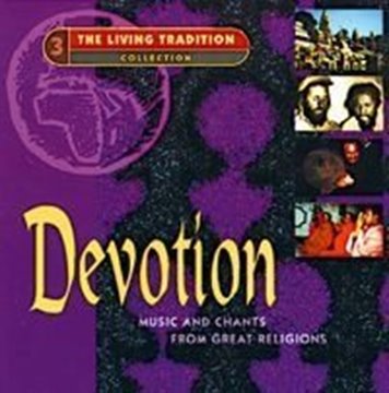 Bild von Bhattacharya: Devotion - Music & Chants from Great Religions (CD)