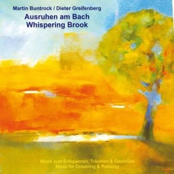 Bild von Buntrock, Martin & Greifenberg, Dieter: Ausruhen am Bach (CD)