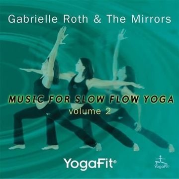 Bild von Roth, Gabrielle & The Mirrors: Yoga Fit - Music for Slow Yoga Vol. 2 (CD)