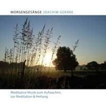 Bild von Goerke, Joachim: Morgengesänge (CD)