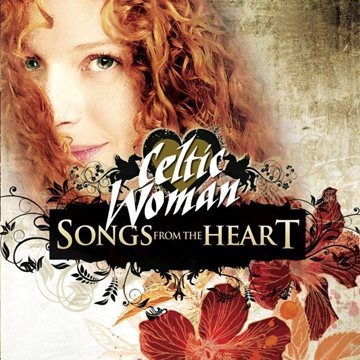 Bild von Celtic Woman: Songs From The Heart* (CD)