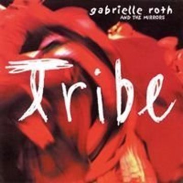 Bild von Roth, Gabrielle & The Mirrors: Tribe (CD)