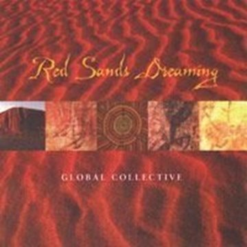 Bild von Global Collective: Red Sands Dreamin* (CD)