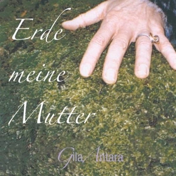Bild von Gila Antara: Erde meine Mutter (CD)