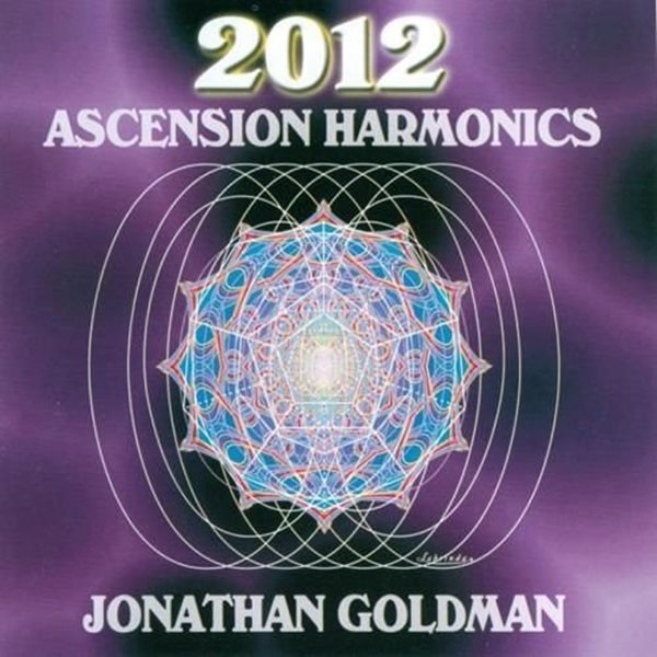 Bild von Goldman, Jonathan: 2012 Ascension Harmonics (CD)