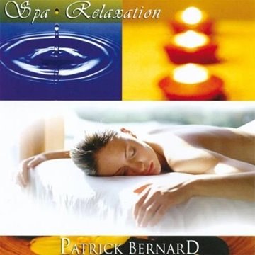 Bild von Bernard, Patrick: Spa Relaxation (Sublime Relaxation) (CD)