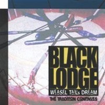 Bild von Black Lodge: Weasel Tails Dream - The Tradition Continues (CD)