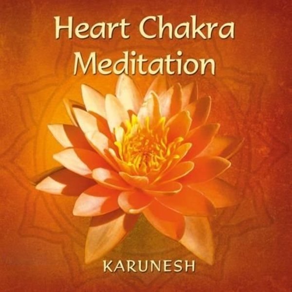 Bild von Karunesh: Heart Chakra Meditation (CD)