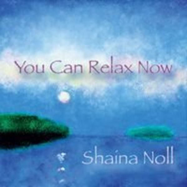 Bild von Noll, Shaina: You Can Relax Now (CD)