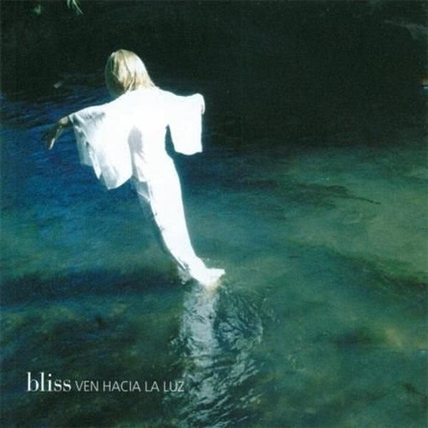 Bild von Bliss: Ven Hacia La Luz (CD)