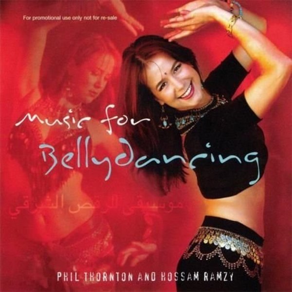 Bild von Thornton, Phil & Ramzy, Hossam: Music for Bellydancing (CD)