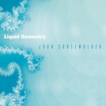 Bild von Consemulder, John: Liquid Geometry (CD)