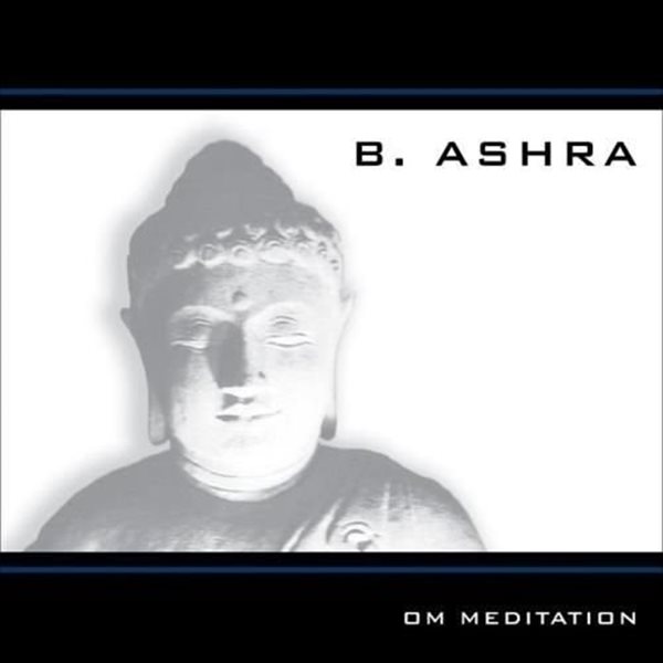 Bild von B. Ashra: OM Meditation (CD)