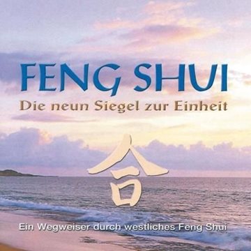 Bild von Zanin, Nadia & Heinz: Feng Shui - Die 9 Siegel zur Einheit (CD)