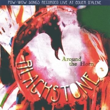 Bild von Blackstone: Around the Horn - Pow Wow Songs (CD)