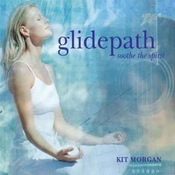 Bild von Morgan, Kit: Glidepath - Soothe the Spirit (CD)