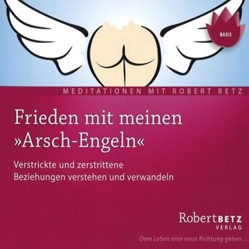 Bild von Betz, Robert: Friede mit meinen Arsch-Engeln* (CD)