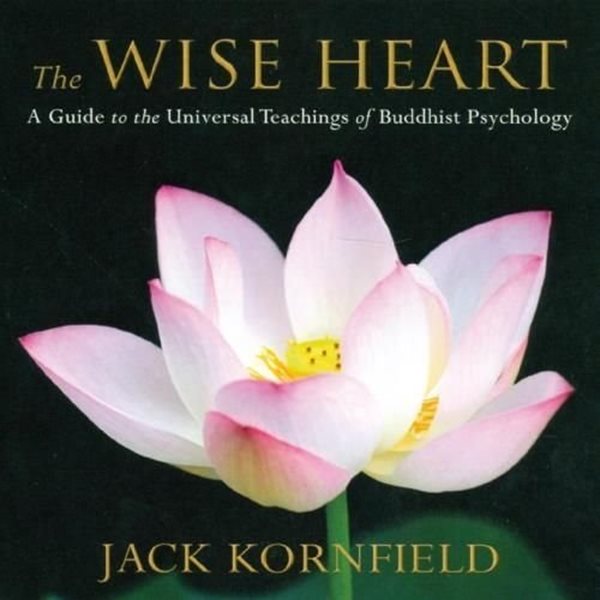 Bild von Kornfield, Jack: The Wise Heart (6CDs)