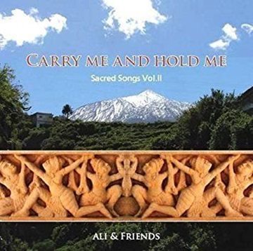 Bild von Ali & Friends: Carry Me and Hold Me - Sacred Songs Vol. 2 (CD)