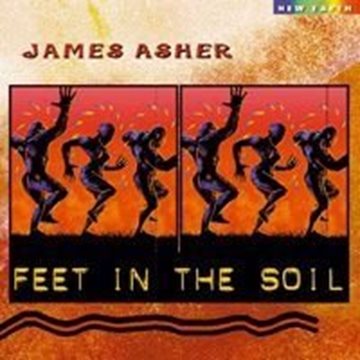 Bild von Asher, James: Feet in the Soil (CD)